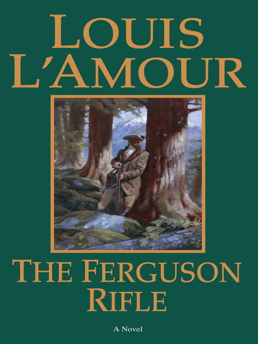 Title details for The Ferguson Rifle by Louis L'Amour - Available